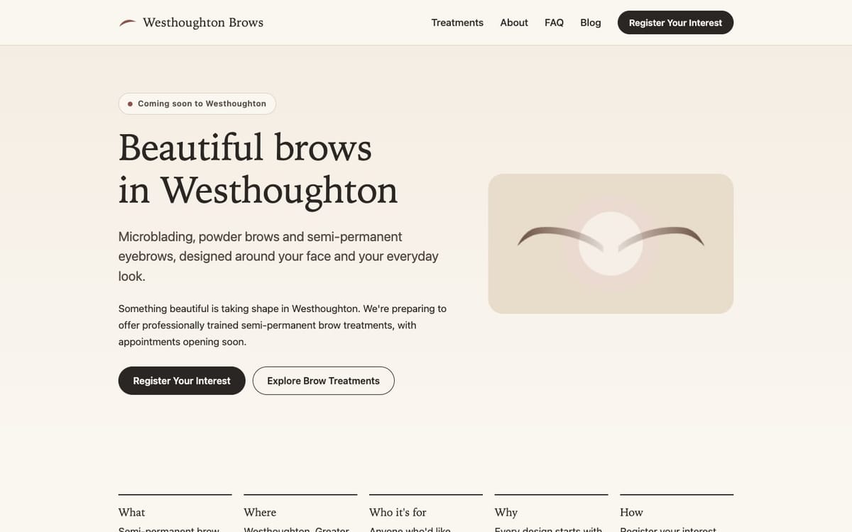 The Westhoughton Brows home page on a desktop screen: a cream page with a Coming soon to Westhoughton label, the headline Beautiful brows in Westhoughton, a short description and two buttons, Register Your Interest and Explore Brow Treatments.